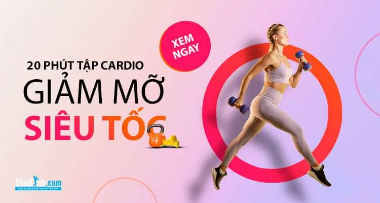 20 phút tập Cardio giúp giảm mỡ toàn thân cực đỉnh