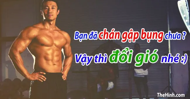 5 Bài tập bụng cho nam dành cho chàng mê 6 múi