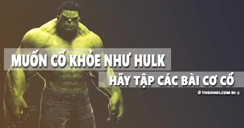 5 bài tập giúp cơ cổ thêm khỏe mạnh như Hulk