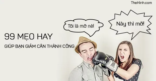 99 mẹo nhỏ giúp bạn giảm cân thành công bạn cần phải nhớ