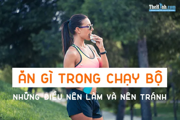 Ăn uống trong chạy bộ marathon – Những điều cần làm và nên tránh