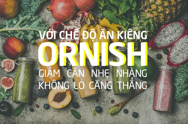 Chế độ ăn kiêng Ornish là gì? Những lợi và hại khi áp dụng