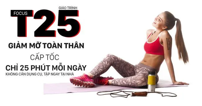 [Free] Focus T25 by Shaun – Giáo trình tập giảm mỡ toàn thân tuyệt vời