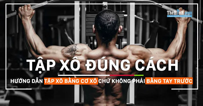 Hướng dẫn cách tập lưng xô hiệu quả với cách dùng xô kéo thay vì bắp tay