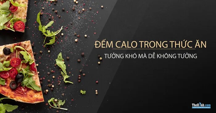 Hướng dẫn cách tính calo để giúp bạn giảm cân, duy trì sức khỏe