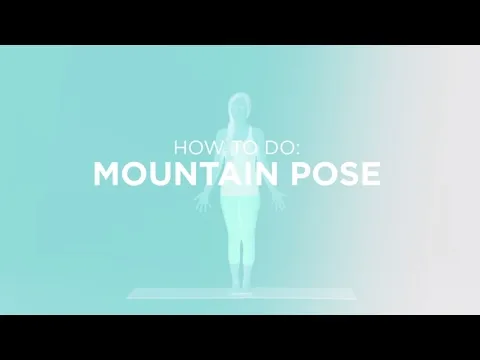 Hướng dẫn tư thế Trái núi – Mountain Pose (Tadasana)