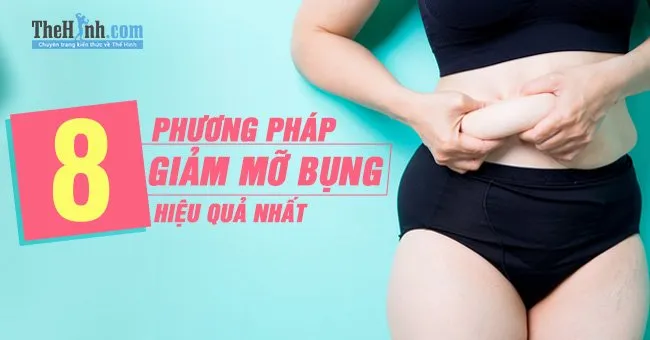 Mỡ bụng không hề khó giảm, đây là 8 cách giảm mỡ bụng hiệu quả nhất