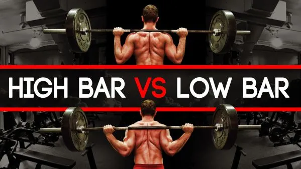 So sánh Low Bar và High Bar khi Squat, cái nào tốt hơn ?