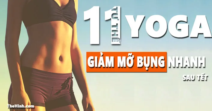 Tập Yoga giảm cân tại nhà với 11 bài tập đơn giản