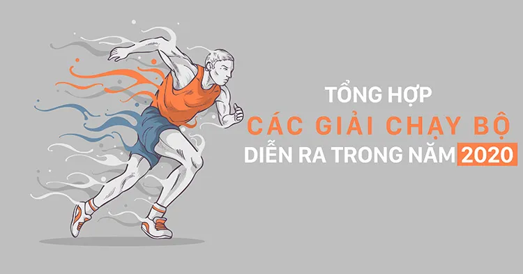 Tổng hợp giải chạy bộ HOT nhất diễn ra trong năm 2020