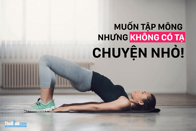 15 bài tập mông không cần tạ cho nữ, bí quyết để duy trì vòng 3 gợi cảm