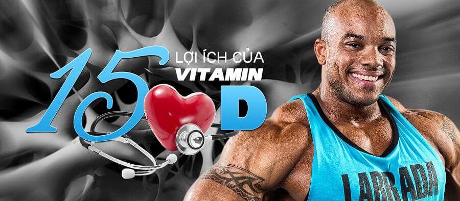 15 Lợi ích của việc bổ sung vitamin D khiến Gymer không thể bỏ qua !