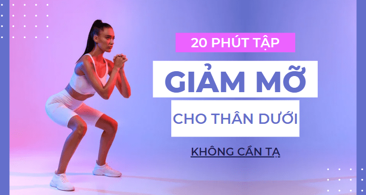 20 phút tập chân mông đùi cho nữ không cần tạ