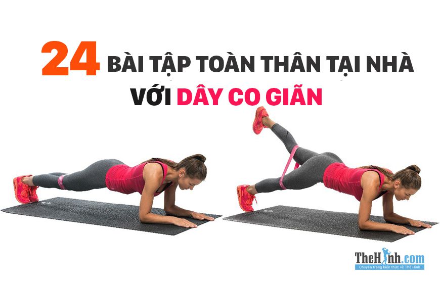 24 bài tập với dây đàn hồi (Mini Band) toàn thân cho nữ