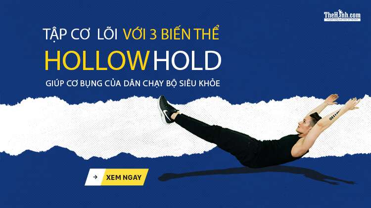 3 biến thể của bài Hollow Hold tăng sức mạnh cơ lõi cho người chạy bộ