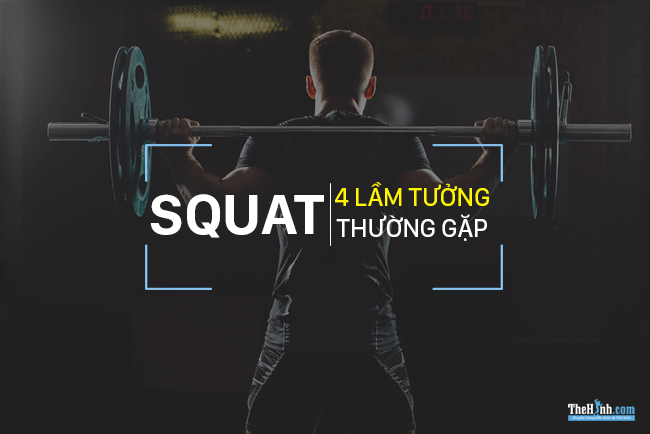 4 lầm tưởng tai hại về bài tập squat vẫn còn nhiều người tin