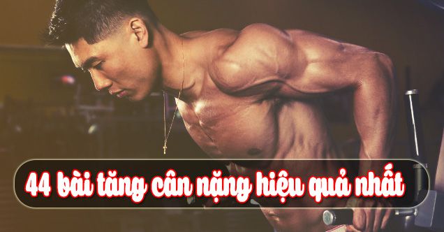 44 bài BodyWeight tăng sức mạnh cơ bắp đỉnh nhất