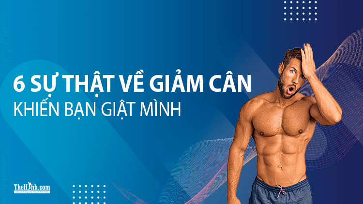 6 sự thật về giảm cân khiến bạn nghe xong phải giật mình