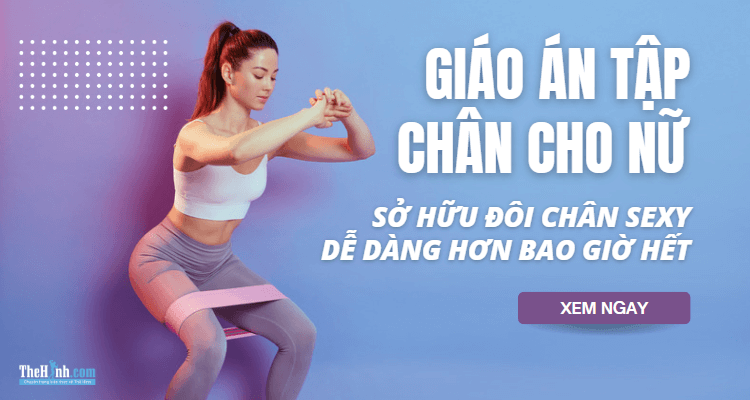 9 Giáo án tập chân cho nữ: Một cặp đùi ai cũng mơ ước