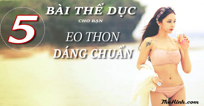 Các bài tập cho vòng eo thon gọn chuẩn bị đón tết