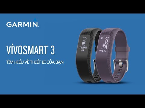 Cách sử dụng Garmin Vivosport và Vivosmart 3 chi tiết