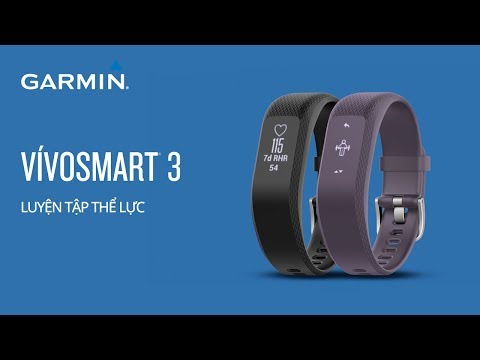 Cách sử dụng Garmin Vivosport và Vivosmart 3 chi tiết