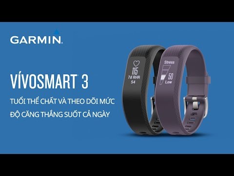 Cách sử dụng Garmin Vivosport và Vivosmart 3 chi tiết