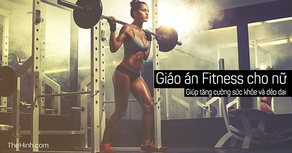 Cách tập thể hình hiệu quả cho nữ mới nhập môn tập Gym