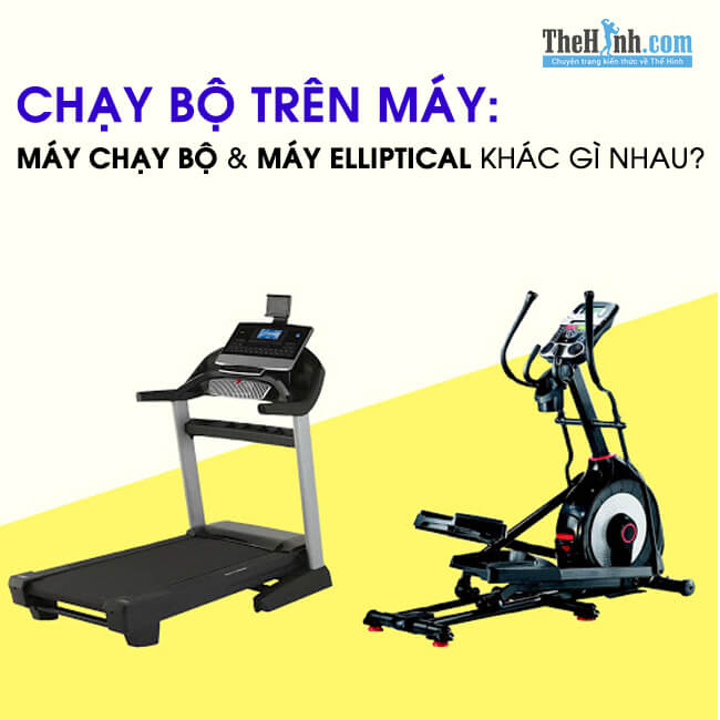 Chạy bộ trên máy chạy bộ khác gì với chạy trên máy elliptical