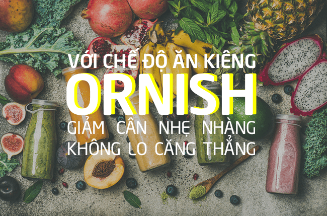 Chế độ ăn kiêng Ornish là gì? Những lợi và hại khi áp dụng