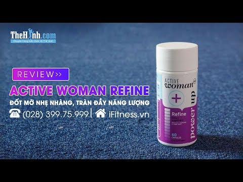 Đánh giá Active Woman Refine – Đốt mỡ nhẹ nhàng, tràn đầy năng lượng