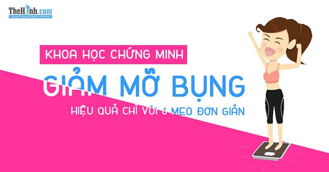 Giảm mỡ bụng với 6 cách đơn giản khoa học chứng minh hiệu quả