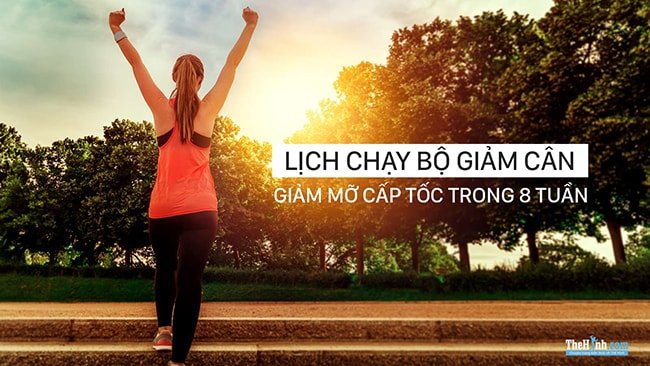 Lịch chạy bộ giảm cân 5kg trong 8 tuần cấp tốc không còn mỡ bụng