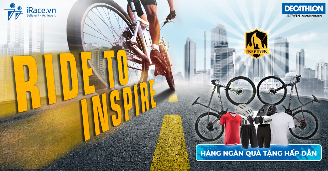 Ride To Inspire – ĐẠP XE LAN TỎA TINH THẦN THỂ THAO