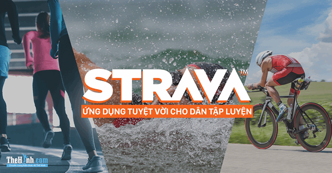 Strava là gì ? Một ứng dụng tuyệt vời dành cho người mê Triathlon