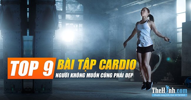 Tập 9 bài cardio này người không muốn cũng phải đẹp