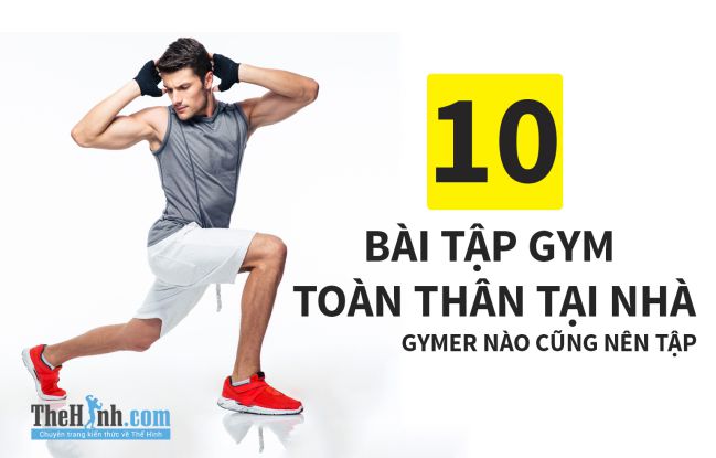 Tập thể hình tại nhà không cần tạ vẫn cho body đẹp như thường