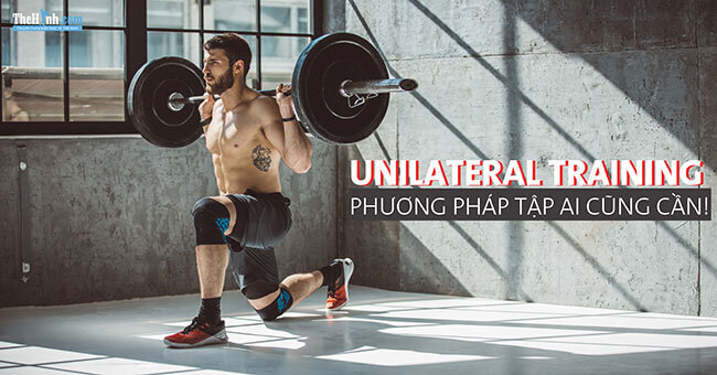 Unilateral Training là gì? Vì sao bạn nên tập riêng từng bên thường xuyên hơn