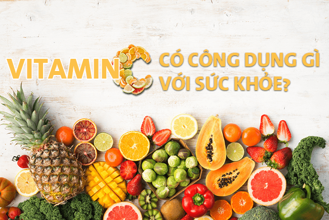 Vitamin C là gì? Vì sao cơ thể cần bổ sung Vitamin hằng ngày?