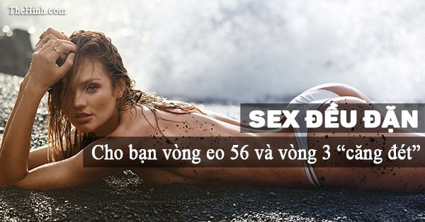 Vòng 3 căng tròn, vòng 2 thon gọn nhờ….sex thường xuyên