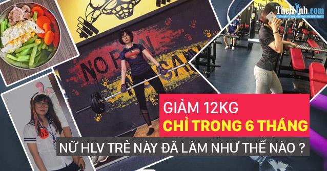 Bất ngờ! 9x béo ú lột xác nhờ tập gym trở thành HLV thể hình gợi cảm