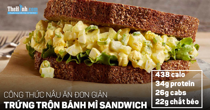 Công thức nấu ăn ngon đơn giản | Sandwich trứng trộn giàu Protein