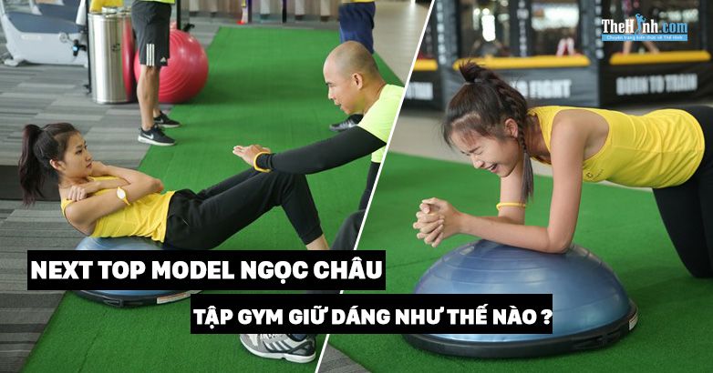 Cùng nghía xem Next Top Ngọc Châu tập gym như thế nào để giữ dáng