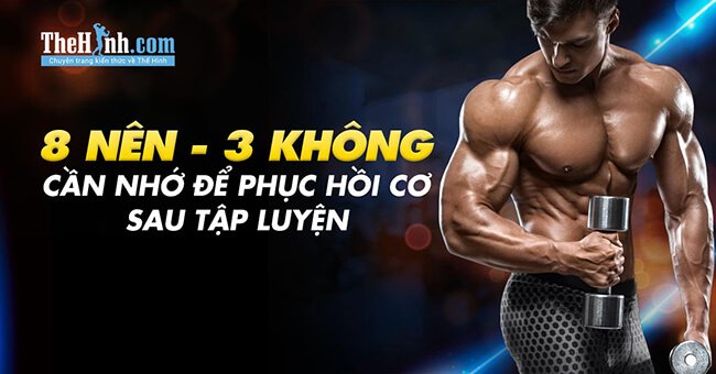 Phục hồi sau khi tập thể hình | Quy tắc 8 nên 3 tránh bạn cần phải nhớ