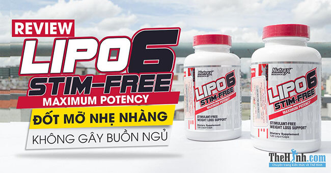 Review Lipo 6 Stim-Free – Viên uống đốt mỡ không gây mất ngủ